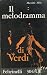 Il melodramma di Verdi.