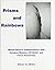Prisms And Rainbows: Michel Butor's Collaborations With Jacques Monory, Jiri Kolar, and Pierre Alechinsky by Elinor S. Miller (2003-02-01)