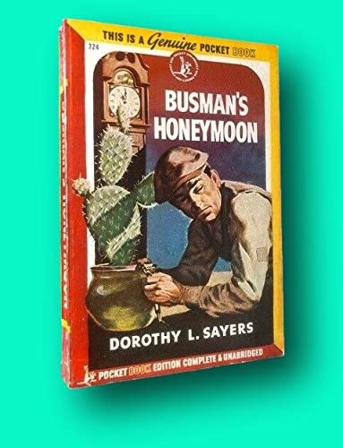 Busman's Honeymoon FIRST PAPERBACK EDITION First Edition 1946