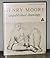 Henry Moore: Unpublished Drawings by David Mitchinson (1972-06-01)