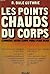 Les points chauds du corps by R. Dale Guthrie