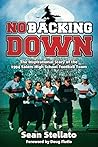 No Backing Down: The Story of the 1994 Salem High School Football Team by Sean Stelatto (2014-08-05)