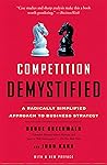 Competition Demystified: A Radically Simplified Approach to Business Strategy