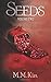 By M M Kin Seeds (Volume 2) [Paperback]