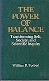 The Power of Balance: Transforming Self, Society, and Scientific Inquiry