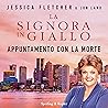 Appuntamento con la morte by Jessica Fletcher