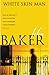 White Skin Man by John Baker (2004-02-19)