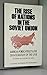 The Rise of Nations in the Soviet Union: American Foreign Policy & the Disintegration of the USSR