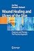 Wound Healing and Ulcers of...