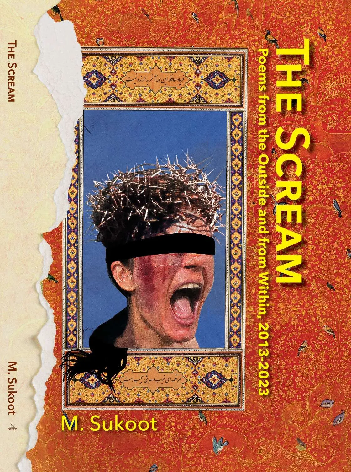 The Scream: Poems from the Outside and from Within, 2013-2023
