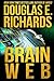 BrainWeb by Douglas E. Richards (2015-02-16)