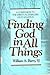 Finding God in All Things: A Companion to the Spiritual Exercises of St. Ignatius