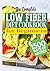 The Complete Low Fiber Cook...