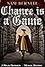 Chance is a Game: A Myles Devereux Murder Mystery - Mystery and Intrigue in Tudor England (Myles Devereux Murder Mysteries Book 2)