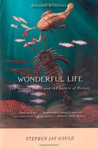 By Stephen Jay Gould - Wonderful Life: The Burgess Shale and the Nature of History
