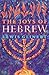 The Joys of Hebrew: 1st (First) Edition