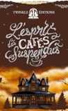 L'esprit des cafés suspendus