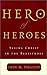 Hero of Heroes: Seeing Christ in the Beatitudes by Iain M. Duguid (2001-01-01)