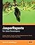 [(JasperReports for Java Developers )] [Author: David R. Heffelfinger] [Jul-2006]