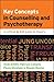 Key Concepts In Counselling And Psychotherapy: A Critical A-Z Guide To Theory by Smith (2012-05-01)