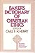 Baker's Dictionary of Christian Ethics