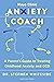 Anxiety Coach by Stephen Whiteside