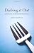 Dishing It Out: In Search o...
