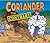 Coriander the Contrary Hen (Carolrhoda Picture Books) by Dori Chaconas (2006-12-28)
