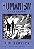 Humanism by Herrick, Jim. (Prometheus Books,2005) [Paperback]