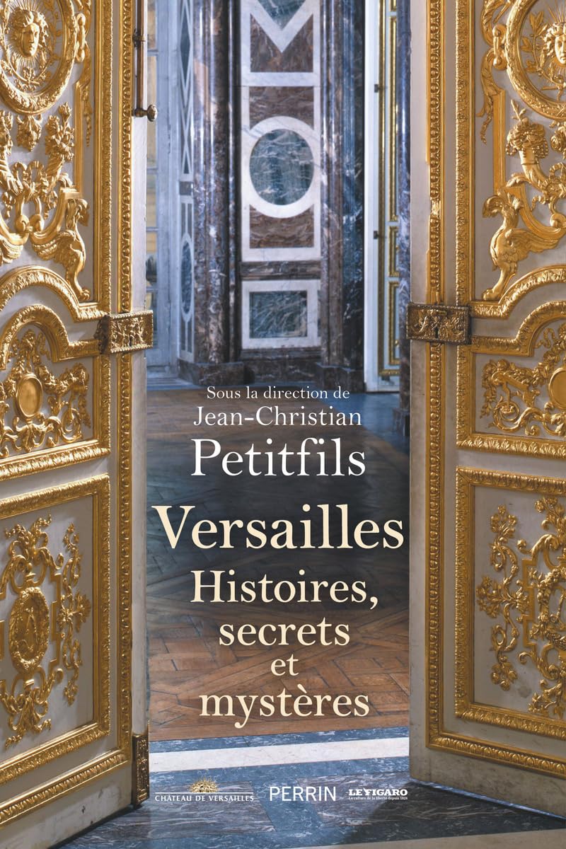 Versailles - Histoires, secrets et mystères (Paperback)