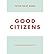 [ GOOD CITIZENS: CREATING ENLIGHTENED SOCIETY [ GOOD CITIZENS: CREATING ENLIGHTENED SOCIETY BY NHAT HANH, THICH ( AUTHOR ) JUL-03-2012[ GOOD CITIZENS: CREATING ENLIGHTENED SOCIETY [ GOOD CITIZENS: CREATING ENLIGHTENED SOCIETY BY NHAT HANH, THICH ( AUTH...