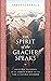 The Spirit of the Glacier S...