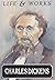 Charles Dickens (Life & Works)