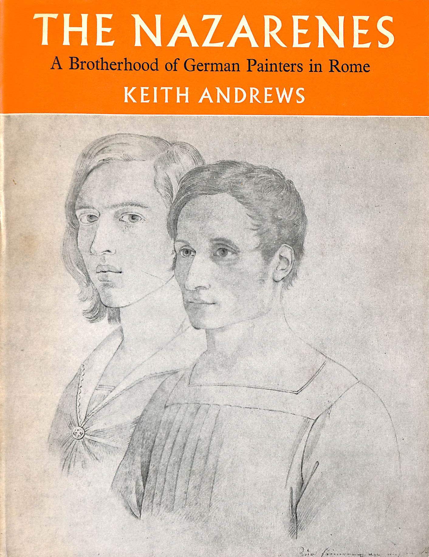 Nazarenes: A Brotherhood of German Painters in Rome (Hardcover)