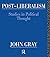 Post-Liberalism: Studies in Political Thought New edition by Gray, John (1996) Paperback