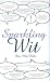 Sparkling Wit by Des MacHale (2008-04-07)