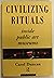 Civilizing Rituals by Carol Duncan Civilizing Rituals by Carol Duncan