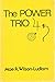 The Power Trio by Mae R Wilson-Ludlam