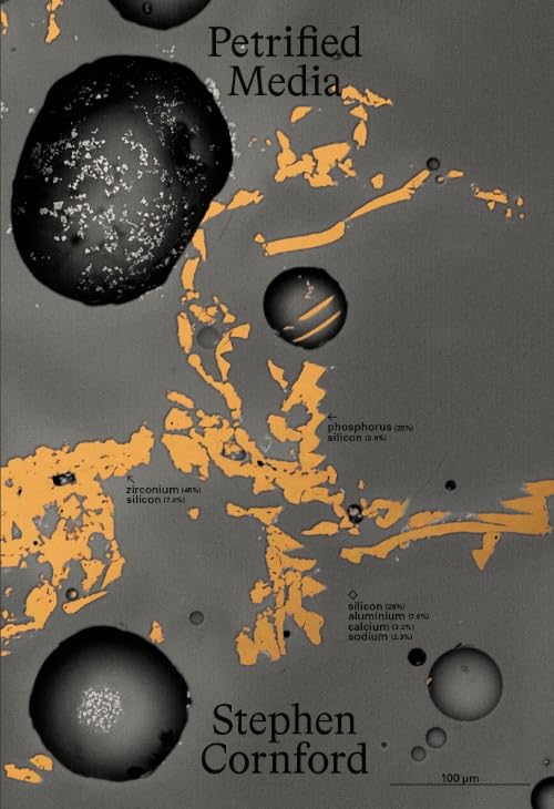 Stephen Cornford – Petrified Media (Paperback)