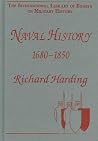 Naval History 1680-1850 (The International Library of Essays on Military History) Naval History 1680-1850 (The International Library of Essays on Military History)