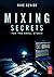 Mixing Secrets for the Small Studio by Mike Senior (6-Apr-2011) Paperback