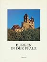 Burgen in der Pfalz (German Edition) Burgen in der Pfalz (German Edition)
