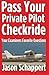 Pass Your Private Pilot Checkride by Jason Schappert (2010-10-22)