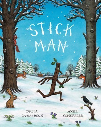 Stick Man by Donaldson, Julia 1st