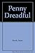 Penny Dreadful by Susan Moody (1986-06-12)