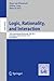 Logic, Rationality, and Interaction: Third International Workshop, LORI 2011, Guangzhou, China, October 10-13, 2011. Proceedings (Lecture Notes in Computer Science) (2011-09-13)