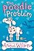 The Poodle Problem (Pooch Parlour) by Anna Wilson (Unabridged, 2 Feb 2012) Paperback