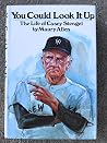 YOU COULD LOOK IT UP: The Life of Casey Stengel YOU COULD LOOK IT UP: The Life of Casey Stengel