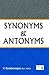 Synonyms and Antonyms