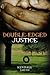 Double-Edged Justice by Kendall Smith II (2007-07-24)